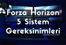 Forza Horizon 5 Sistem Gereksinimleri