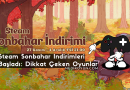 Steam Sonbahar İndirimleri Başladı: Dikkat Çeken Oyunlar