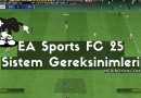 EA Sports FC 25 Sistem Gereksinimleri