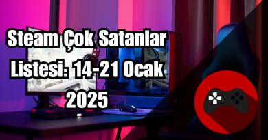 Steam Çok Satanlar Listesi: 14-21 Ocak 2025